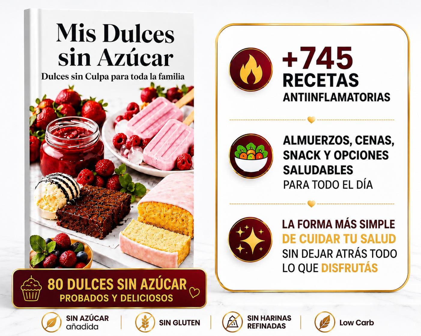 Mis Dulces sin Azúcar + 745 Recetas Antiinflamatorias